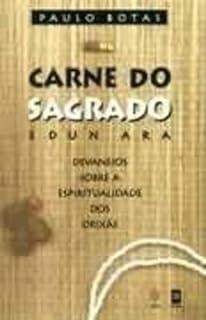 Carne do Sagrado. Devaneios, do autor Paulo Botas