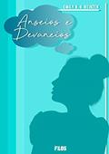 Ler Anseios E Devaneios, do autor Emily N. O. Heinzen Ler Anseios E Devaneios, do autor Emily N. O. Heinzen