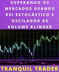 Ler SUPERANDO OS MERCADOS USANDO RSI ESTOCÁSTICO E OSCILADOR DE VOLUME KLINGER: Com exemplos ao vivo e estratégia de negociação exclusiva, do autor TRANQUIL TRADER Ler SUPERANDO OS MERCADOS USANDO RSI ESTOCÁSTICO E OSCILADOR DE VOLUME KLINGER: Com exemplos ao vivo e estratégia de negociação exclusiva, do autor TRANQUIL TRADER