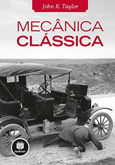 Mecânica Clássica, do autor John R. Taylor
