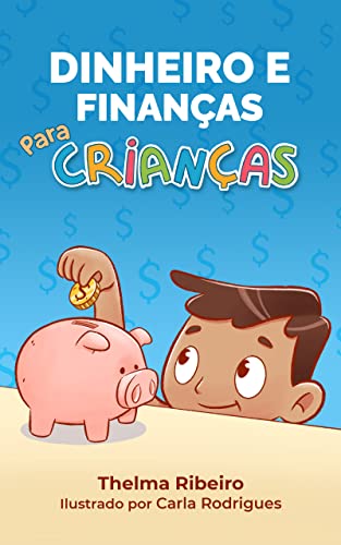 Ler Dinheiro e Finanças para Crianças: O que é dinheiro? Já escutou essa pergunta? Siga Marlon e Vovô para aprender sobre dinheiro, como ganhá-lo e por que economizá-lo., do autor Thelma Ribeiro