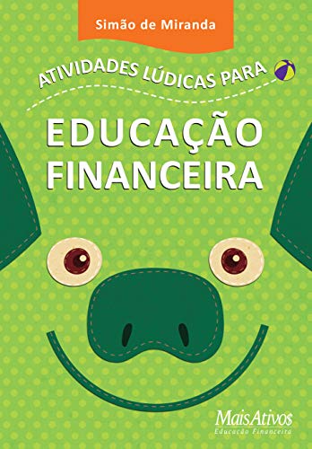 Ler Atividades lúdicas para EF, do autor Simão de Miranda Ler Atividades lúdicas para EF, do autor Simão de Miranda