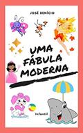 Ler Uma fábula moderna, do autor José Benício