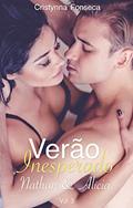 Ler Verão Inesperado: Nathan e Alícia, do autor Cristynna Fonseca Ler Verão Inesperado: Nathan e Alícia, do autor Cristynna Fonseca