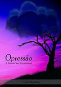 Ler Opressao, do autor Luci Martins