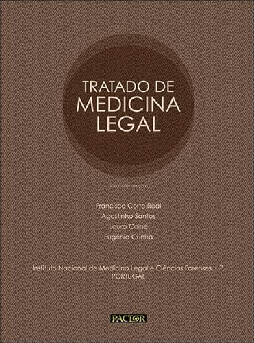 Ler Tratado de Medicina Legal, do autor Francisco Corte Real; Agostinho Santos; Laura Cainé; Eugénia Cunha Ler Tratado de Medicina Legal, do autor Francisco Corte Real; Agostinho Santos; Laura Cainé; Eugénia Cunha