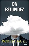 Ler DA ESTUPIDEZ, do autor Robert Musil