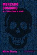 Ler Mercado sombrio, do autor Misha Glenny Ler Mercado sombrio, do autor Misha Glenny
