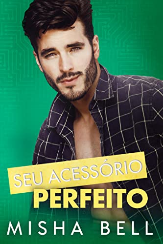 Ler Seu Acessório Perfeito : Uma comédia muito divertida, do autor Misha Bell Ler Seu Acessório Perfeito : Uma comédia muito divertida, do autor Misha Bell