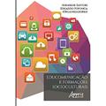 Ler Educomunicação e formações socioculturais, do autor Ademilde (Organizador) Fofonca Eduardo (Organizador) Sartori Ler Educomunicação e formações socioculturais, do autor Ademilde (Organizador) Fofonca Eduardo (Organizador) Sartori