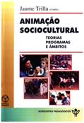 Ler Animação Sociocultural, do autor Jaume Trilla Ler Animação Sociocultural, do autor Jaume Trilla