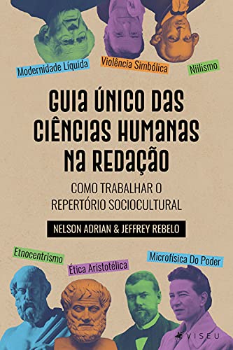 Ler Guia Único das Ciência Humanas na Redação: Como trabalhar o repertório sociocultural, do autor Nelson Adrian; Jeffrey Rebelo Ler Guia Único das Ciência Humanas na Redação: Como trabalhar o repertório sociocultural, do autor Nelson Adrian; Jeffrey Rebelo