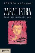 Ler Zaratustra, tragédia nietzschiana, do autor Roberto Machado Ler Zaratustra, tragédia nietzschiana, do autor Roberto Machado
