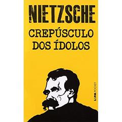 Crepúsculo dos ídolos, do autor Friedrich Nietzsche