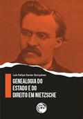 Ler Genealogia do estado e do direito em Nietzsche, do autor Luiz Felipe Xavier Gonçalves