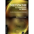 Ler Nietzsche e a Genealogia da Moral. Uma Obra-chave no Pensamento Nietzschieano, do autor Mauro Araujo Sousa Ler Nietzsche e a Genealogia da Moral. Uma Obra-chave no Pensamento Nietzschieano, do autor Mauro Araujo Sousa