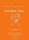 Ler Assim Falaram os Guias: Mensagens Mediúnicas, do autor Cleber Francisco de Oliveira Marashitan