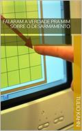 Ler Falaram a verdade pra mim sobre o desarmamento, do autor Tulio Kahn Ler Falaram a verdade pra mim sobre o desarmamento, do autor Tulio Kahn