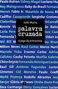 Ler Palavra Cruzada. O Jogo da Entrevista, do autor Júlio Maria Ler Palavra Cruzada. O Jogo da Entrevista, do autor Júlio Maria