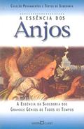 Ler A Essência dos Anjos. A Essência da Sabedoria dos Grandes Gênios de Todos os Tempos, do autor Vários Autores Ler A Essência dos Anjos. A Essência da Sabedoria dos Grandes Gênios de Todos os Tempos, do autor Vários Autores