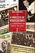 Ler O Processo de Kravchenko, do autor Nina Berberova Ler O Processo de Kravchenko, do autor Nina Berberova