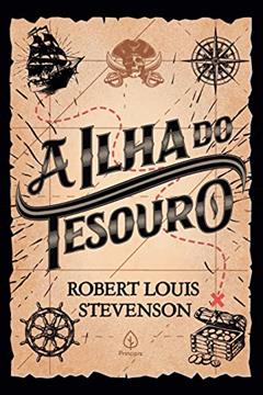 A ilha do tesouro, do autor Robert Louis Stevenson