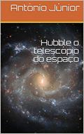 Ler Hubble o telescópio do espaço: Compilação de artigos astronômico, do autor ANTONIO JUNIOR Ler Hubble o telescópio do espaço: Compilação de artigos astronômico, do autor ANTONIO JUNIOR