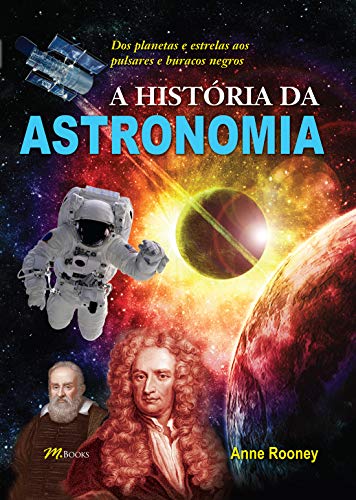 Ler A História da Astronomia, do autor Anne Rooney