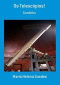 Ler Os Telescopios!, do autor Maria Helena Guedes