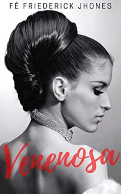 Venenosa, do autor Fê Friederick Jhones