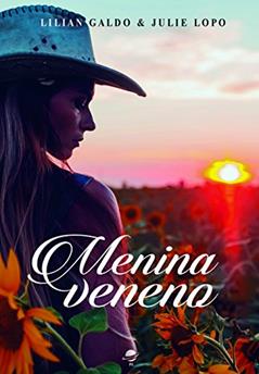 Menina veneno: 2, do autor Lilian Galdo; Julie Lopo