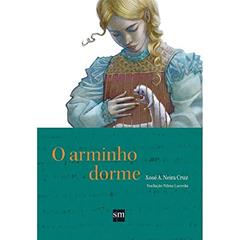 O Arminho Dorme, do autor Xosé A. Neira Cruz