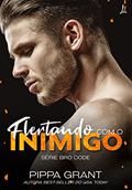 Ler Flertando com o inimigo (Bro Code Livro 1), do autor Pippa Grant Ler Flertando com o inimigo (Bro Code Livro 1), do autor Pippa Grant
