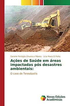 Ações de Saúde em áreas impactadas pós desastres ambientais: O caso de Teresópolis, do autor Ribeiro Danielle Perdigão Oliveira e; Pinho Lícia Maria O