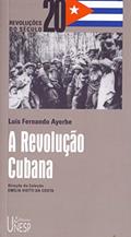 Ler A Revolução Cubana, do autor Luís Fernando Ayerbe Ler A Revolução Cubana, do autor Luís Fernando Ayerbe