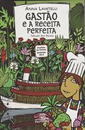Ler Gastão e a receita perfeita, do autor Anna Lavatelli