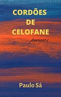Ler Cordões de Celofane, do autor Paulo Sá
