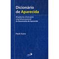 Ler Dicionário de Aparecida, do autor Paulo Suess Ler Dicionário de Aparecida, do autor Paulo Suess