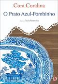 Ler O Prato Azul-Pombinho, do autor Cora Coralina; Lúcia Hiratsuka