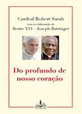 Ler Do profundo de nosso coração, do autor Robert Sarah