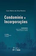 Ler Condomínio e Incorporações, do autor Caio Mário da Silva Pereira; Sylvio Capanema; Melhim Chalhub Ler Condomínio e Incorporações, do autor Caio Mário da Silva Pereira; Sylvio Capanema; Melhim Chalhub