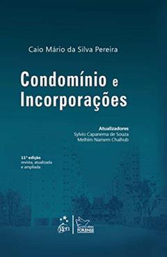 Condomínio e Incorporações, do autor Caio Mário da Silva Pereira; Sylvio Capanema; Melhim Chalhub