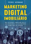 Ler MARKETING DIGITAL IMOBILIÁRIO: Uma estratégia comprovada para a sua construtora ou incorporadora vender mais na internet, do autor Pedro Hermano Ler MARKETING DIGITAL IMOBILIÁRIO: Uma estratégia comprovada para a sua construtora ou incorporadora vender mais na internet, do autor Pedro Hermano