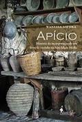 Ler Apício: História da Incorporação de um Livro de Cozinha na Alta Idade Média, do autor Wanessa Asfora