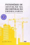 Ler Patrimônio de Afetação na Incorporação Imobiliária, do autor Aldo Dórea Mattos