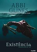 Ler Existência (Existence Livro 1), do autor Abbi Glines
