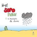 Ler Sapo Ivan e a nuvem de chuva, do autor Henfil