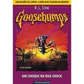 Ler Goosebumps. Um Choque na Rua Shock - Volume 18, do autor R. L. Stine Ler Goosebumps. Um Choque na Rua Shock - Volume 18, do autor R. L. Stine