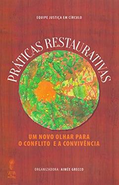 Praticas Restaurativas, do autor Aimee (org.) Grecco