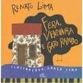 Ler Fera, Vendinha E Gato Rabudo, do autor Renato Lima Ler Fera, Vendinha E Gato Rabudo, do autor Renato Lima